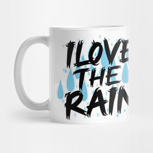 Love the Rain - Serene Typography Design Mug